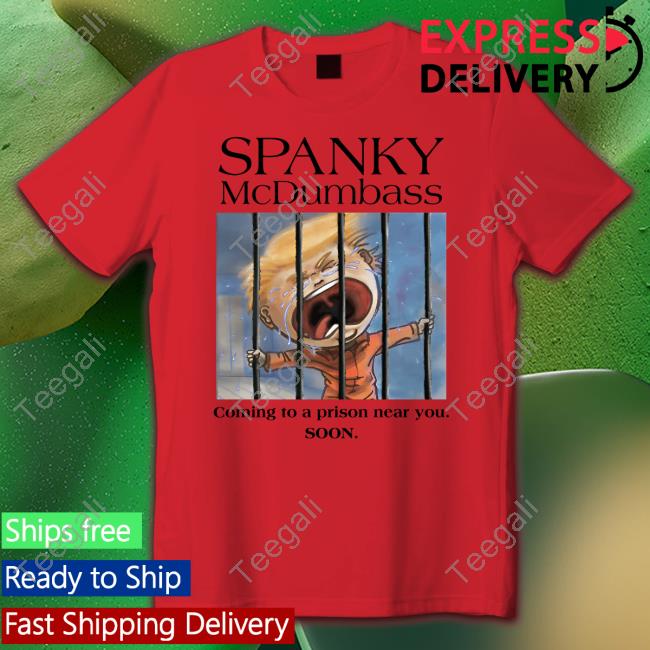 Spanky Mcdumbass Coming To A Prison Near You Soon Hoodie