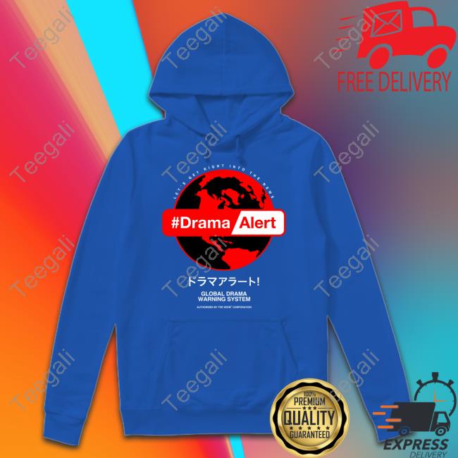 Keemstar Drama Alert Global Drama Warning System Hoodie Sweatshirt