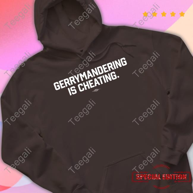 https://edseltee.com/product/democraticredistricting-merch-gerrymandering-is-cheating-hoodie-sweatshirt/