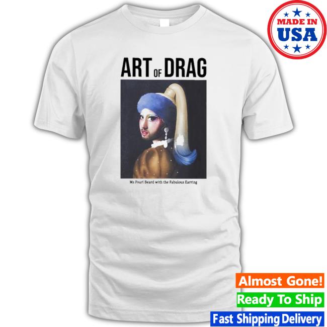 Boohooman X Art Of Drag Ms Pearl Beard With The Fabulous Earring shirt