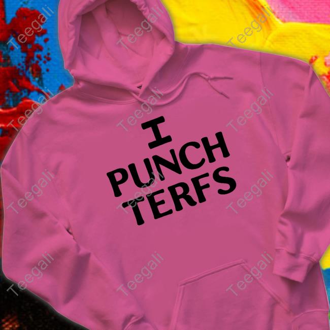 I Punch Terfs Long Sleeve Tee Shirt