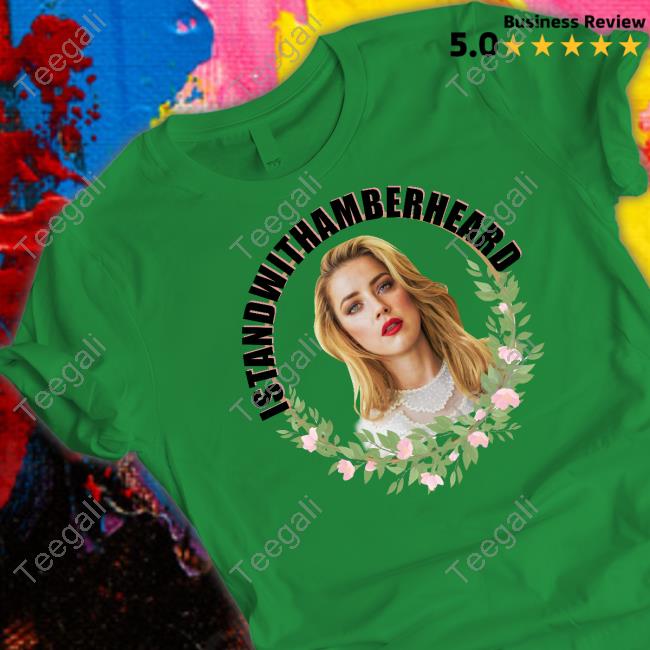 Cannes I Stand With Amber Heard Tee Shirt