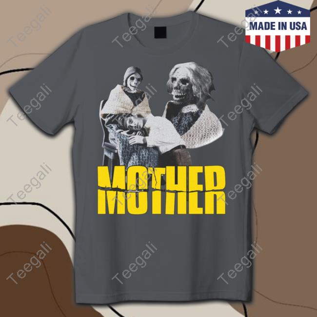 Mother Psycho Tee Shirt