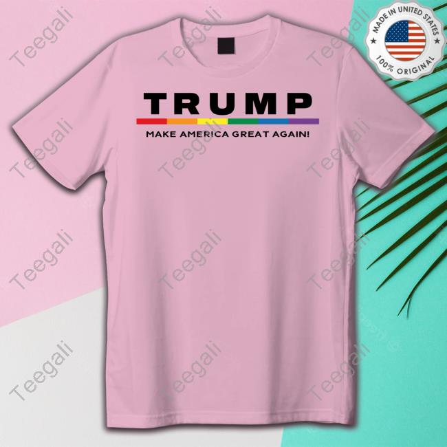 Harry Sisson Trump's Campaign Is Also Selling Pride Make America Great Again shirt, hoodie, tank top, sweater and long sleeve t-shirt