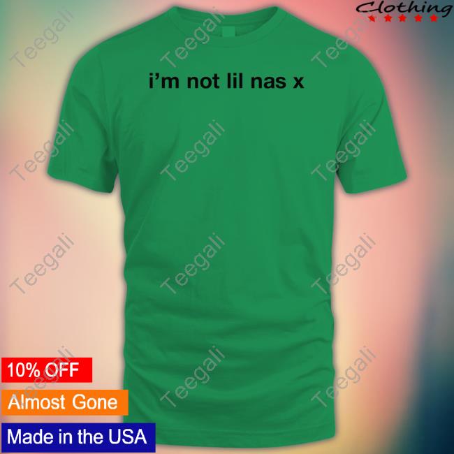 Lil Nas X Wearing I'm Not Lil Nas X Tee Shirt