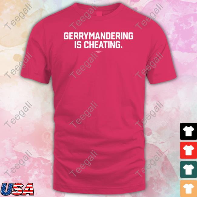 Gerrymandering Is Cheating Tee