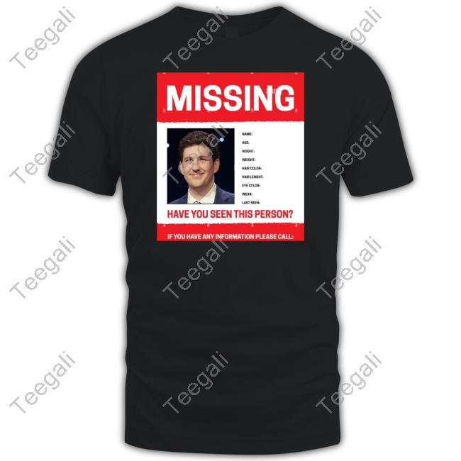 James Holzhauer Missing Have You Seen This Person If You Have Any Information Please Call Shirt