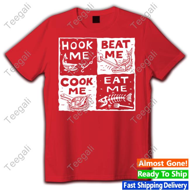 Kweenratmother Hook Me Beat Me Cook Me Eat Me T-Shirt