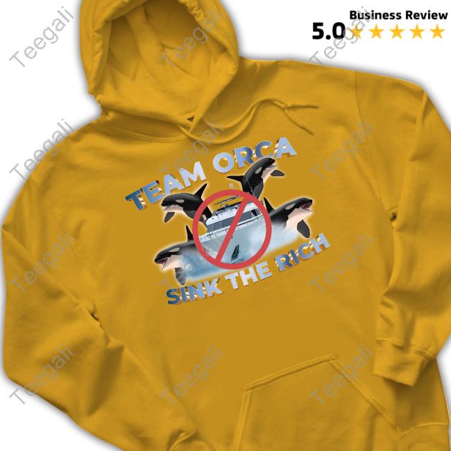 Gotfunny Team Orca Sink The Rich T Shirt