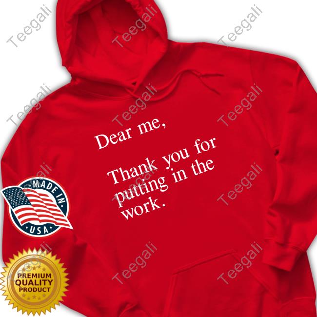 Andy Piccirillo Dear Me Thank You For Putting In The Work Crewneck Sweatshirt