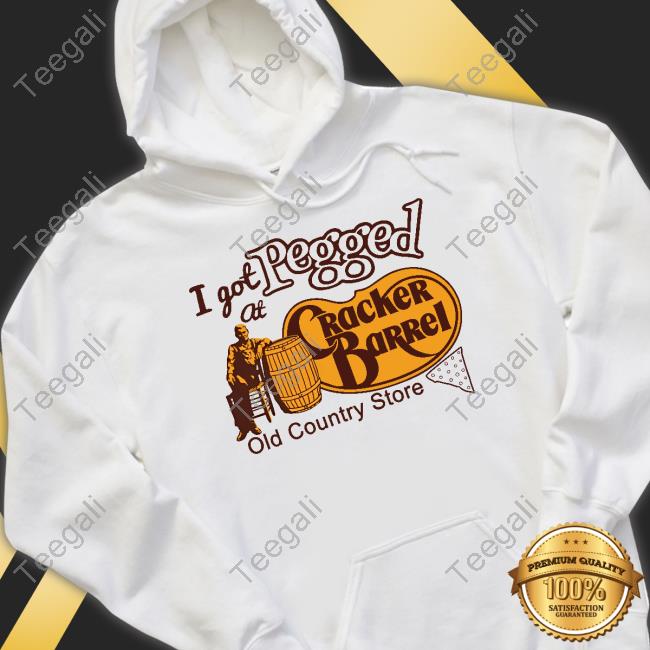 Vintage I Got Pegged At Cracker Barrel Old Country Store Hoodied Sweatshirt