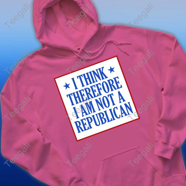 Emily Winston I Think Therefore I Am Not A Republican Shirt, T Shirt, Hoodie, Sweater, Long Sleeve T-Shirt And Tank Top