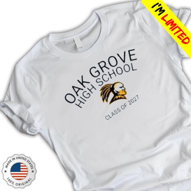 Oak Grove High School Class Of 2027 Sweatshirt