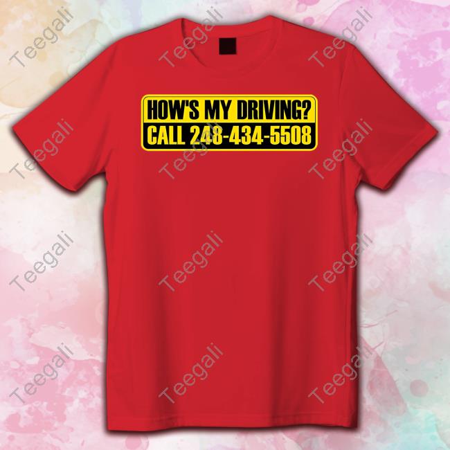 How's My Driving Call 2484345508 Sweatshirt