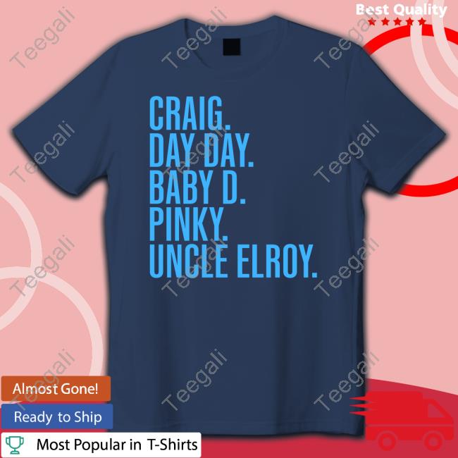 Top-5Ive Merch Craig Day Day Baby D Pinky Uncle Elroy Tee Shirt