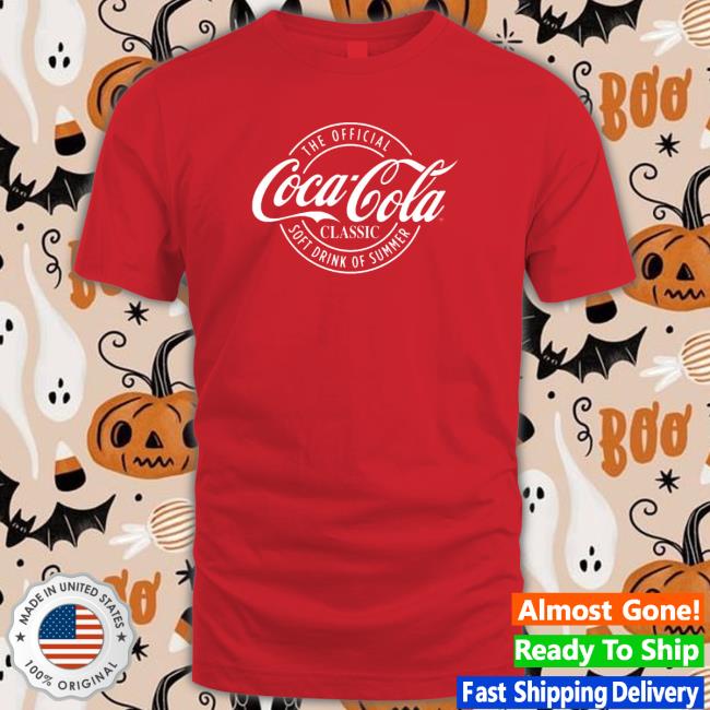 Coca-Cola Official Soft Drink Of Summer shirt, hoodie, tank top, sweater and long sleeve t-shirt