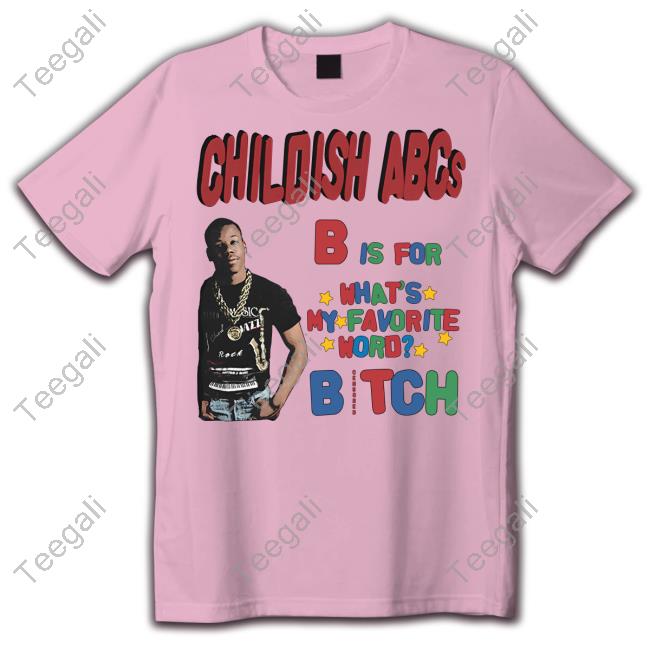 B Is For What's My Favorite Word Bitch Tee Shirt Thechildishstore