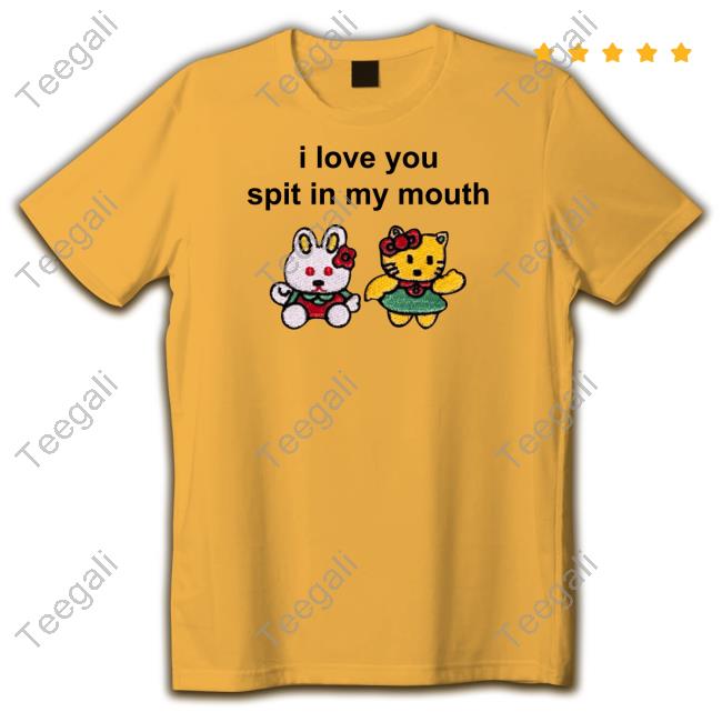 Omighty I Love You Spit In My Mouth Official Shirt