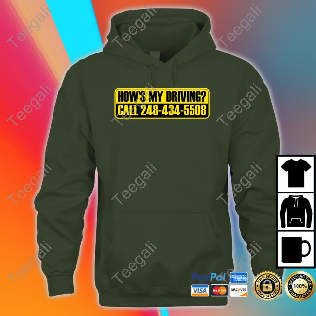 How's My Driving Call 2484345508 Hoodie Sweatshirt