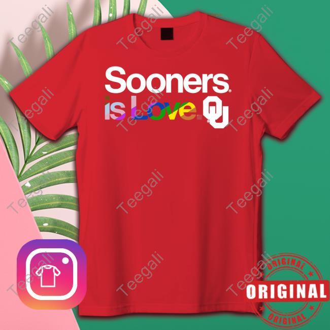 Sooners Is Love Pride Oklahoma Sooners Shirt