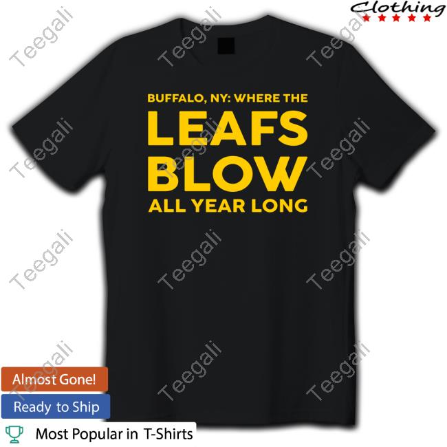 https://pinitee.com/product/borninbuffalo-merch-buffalo-ny-where-the-leafs-blow-all-year-long-long-sleeve-t-shirt/