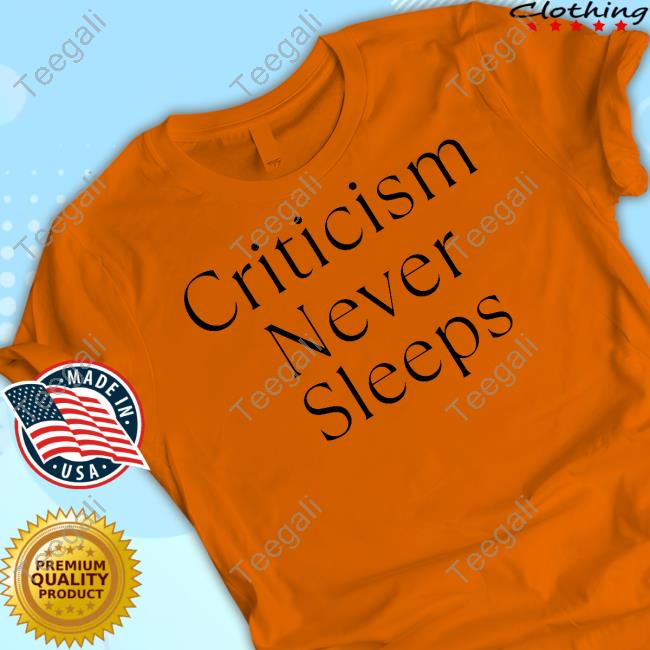 Official Criticism Never Sleeps Hoodie