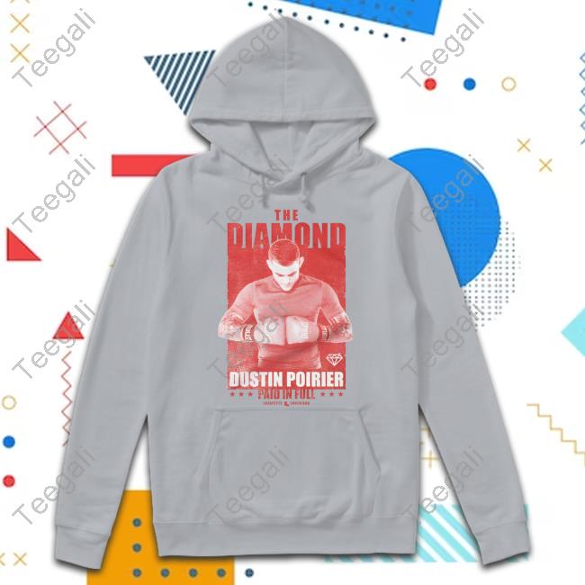 The Diamond Dustin Poirier Paid In Full Hoodie