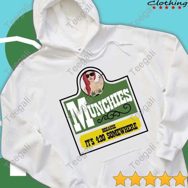 Jomaticaaa Munchies Because It's 4 20 Somewhere Sweatshirt