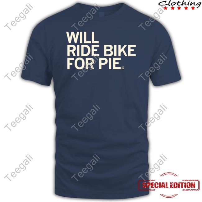 Will Ride Bike For Pie Sweatshirt