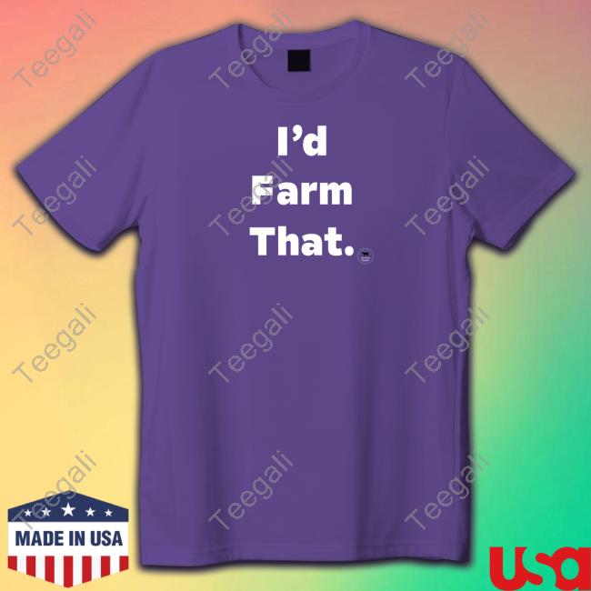 Jenny Sauer-Schmidgall I'd Farm That Sweatshirt