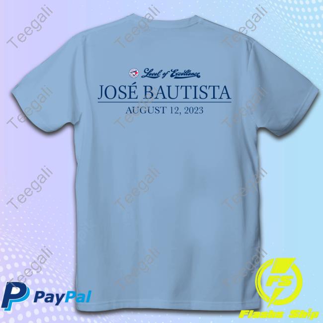 Jose Bautista Honda Level Of Excellent August 12 2023 Tee Shirt Toronto Blue Jays