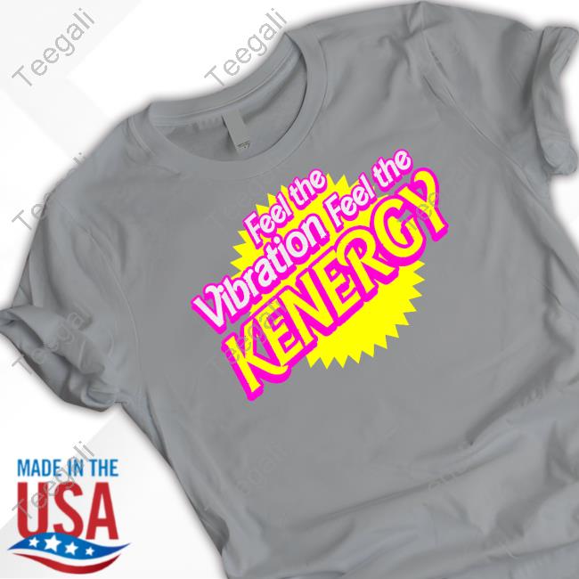 Boss Dog Art Dept Merch Feel The Vibration Feel The Kenergy Tee