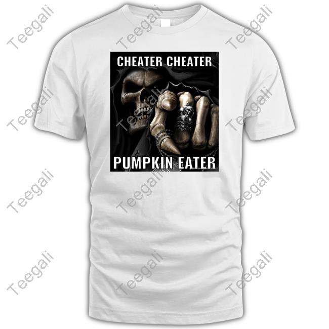 Hourly_Shitpost Cheater Cheater Pumpkin Eater Angel Of Death T-Shirt