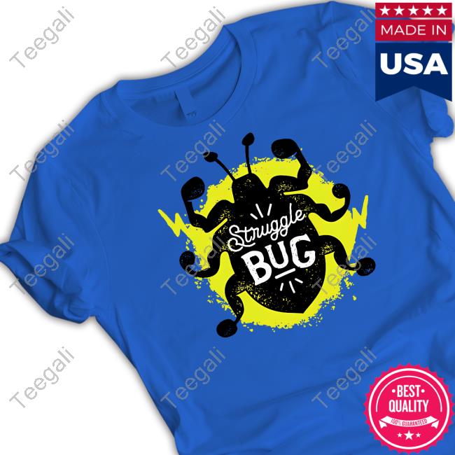 Struggle Bug Sweatshirt Bonfire Store