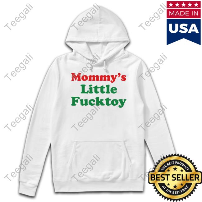 New Shirt Mommy's Little Fucktoy