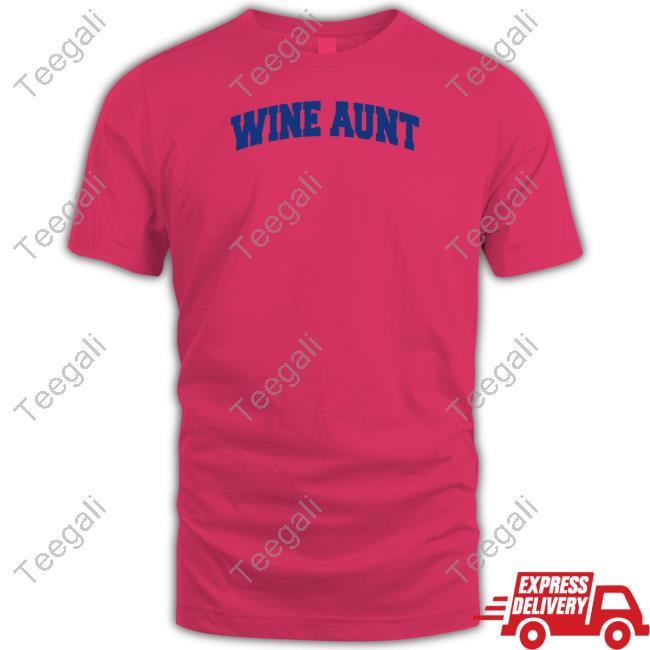 Middleclassfancy Store Wine Aunt Shirt