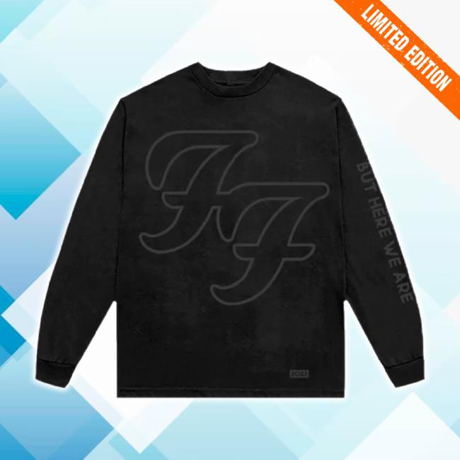 Original Foo Fighters Merch Store But Here We Are Unisex Sweatshirt Foofighters Shop