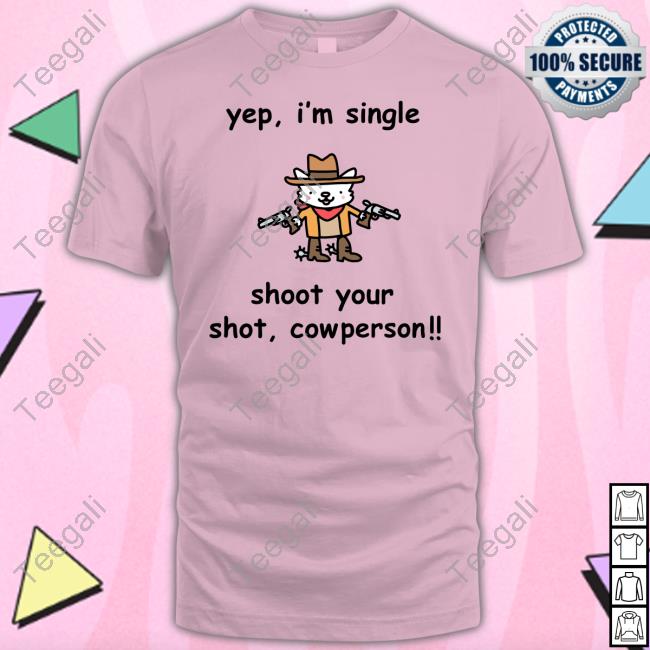 Stinkykatie Yep I'm Single Shoot Your Shot Cowperson Hoodied Sweatshirt