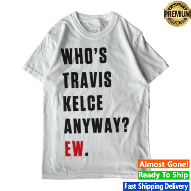 Original The Westside Storey Merch Store Bellboy | Who’S Travis Kelce? T-Shirt Thewestsidestorey Shop