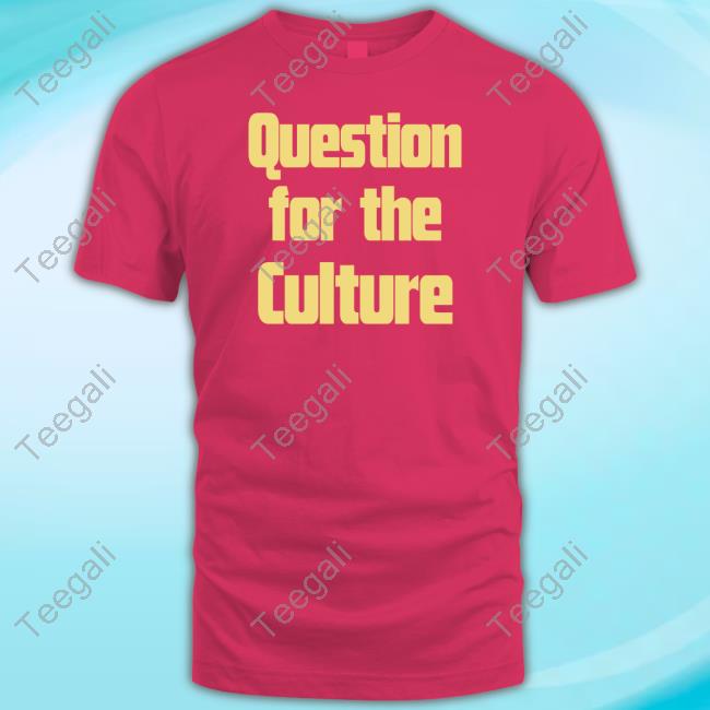 Peppers Question For The Culture New Shirt