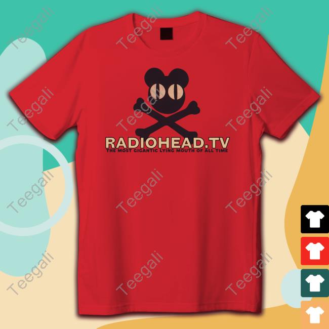 Official 2001 Radiohead The Most Gigantic Lying Mouth Funny Shirt