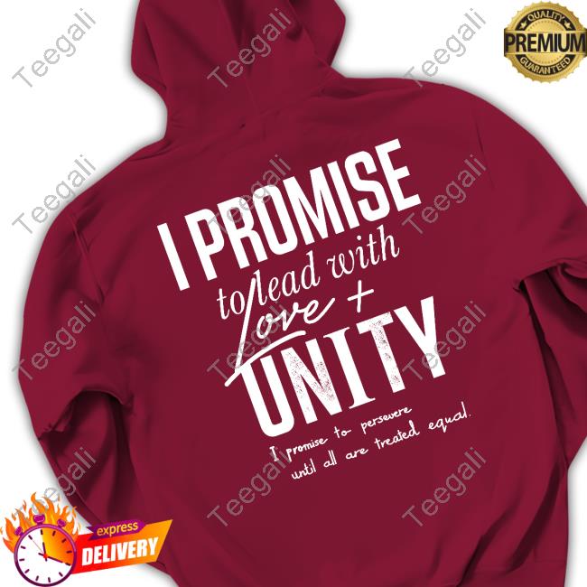 Lebron James Wearing I Promise To Lead With Love And Unity Tee Shirt